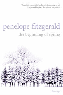 The Beginning of Spring by Penelope Fitzgerald
