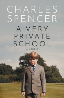 A Very Private School by Charles Spencer