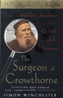 The Surgeon of Crowthorne by  Simon Winchester