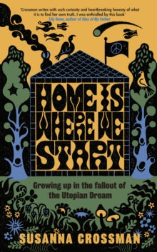 Home Is Where We Start by Susanna Crossman