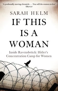 If This Is A Woman by Sarah Helm