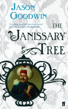 The Janissary Tree by Jason Goodwin