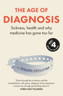 The Age of Diagnosis by Suzanne O’Sullivan