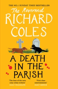 A Death in the Parish : The No.1 Sunday Times bestseller by Reverend Richard Coles