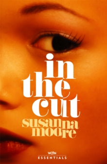 In the Cut by by Susanna Moore