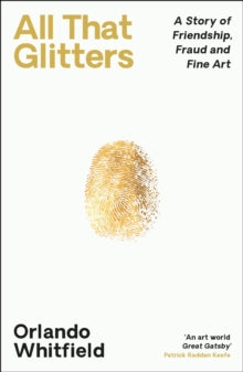 All That Glitters by Orlando Whitfield