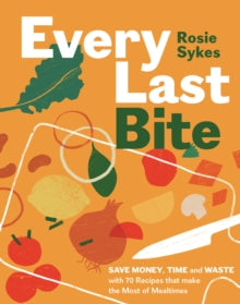 Every Last Bite by Rosie Sykes