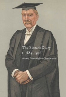 The Benson Diary : I: 1885-1906; II: 1907-1925 by A.C. Benson