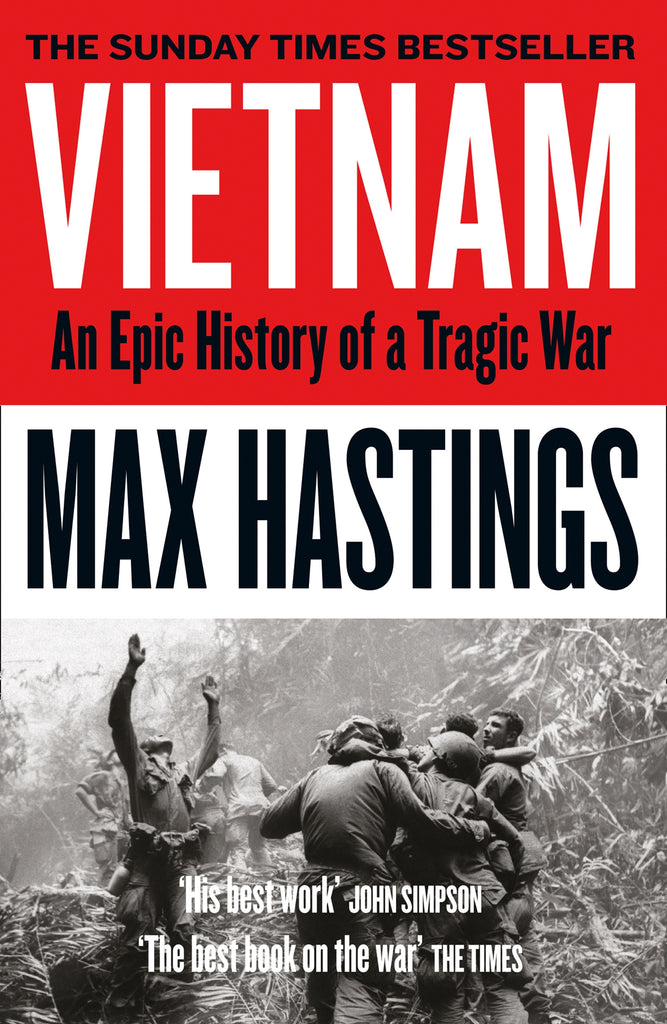 Vietnam by Max Hastings