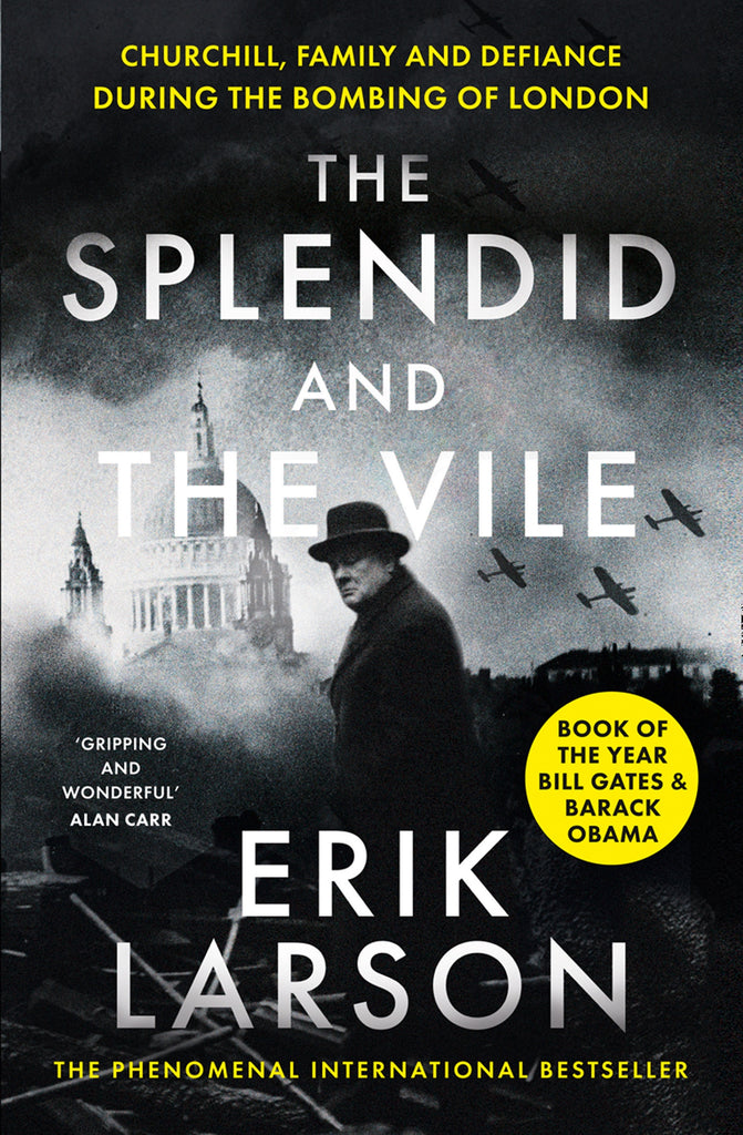 The Splendid and the Vile by Erik Larson