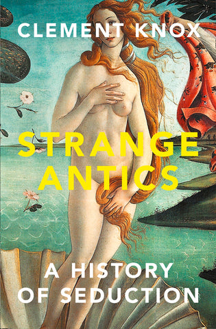 Strange Antics by Clement Knox