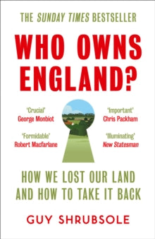 Who Owns England? by Guy Shrubsole