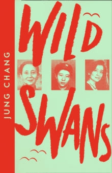 Wild Swans by Jung Chang