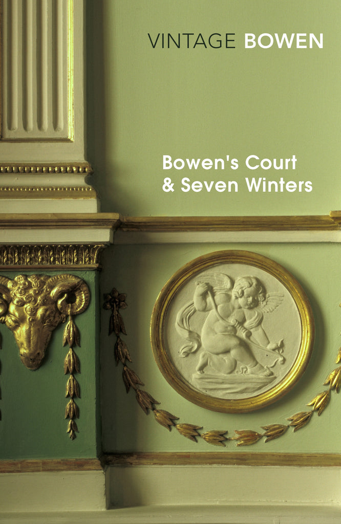 Bowen's Court & Seven Winters by Elizabeth Bowen