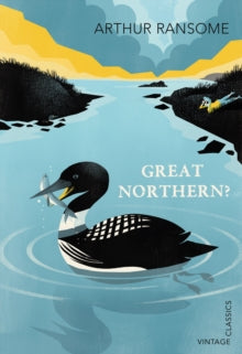 Great Northern? by Arthur Ransome