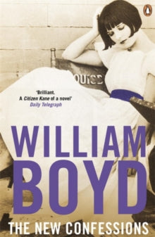 The New Confessions by William Boyd