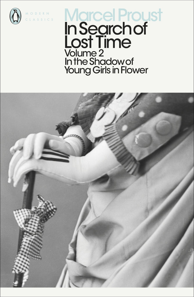 In Search of Lost Time : In the Shadow of Young Girls in Flower by Marcel Proust