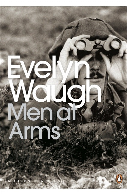 Men at Arms by Evelyn Waugh