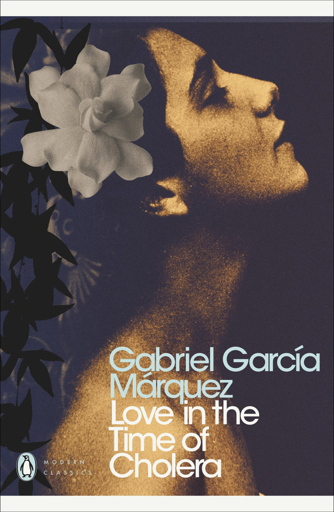 Love in the Time of Cholera by Gabriel García Márquez