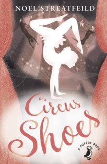 Circus Shoes by Noel Streatfeild