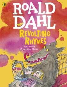 Revolting Rhymes by Roald Dahl