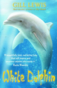 White Dolphin by Gill Lewis