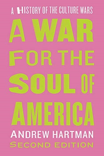 A War for the Soul of America, Second Edition by Andrew Hartman