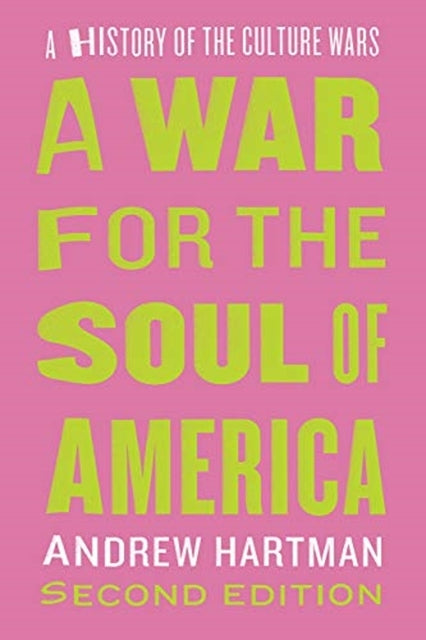 A War for the Soul of America, Second Edition by Andrew Hartman