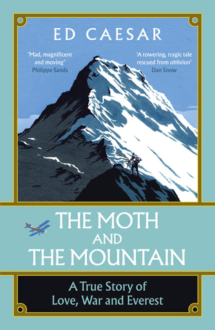The Moth and the Mountain by Ed Caesar