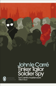 Tinker Tailor Soldier Spy by John le Carre