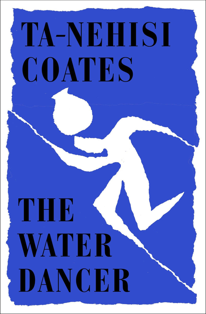 The Water Dancer by Ta-Nehisi Coates