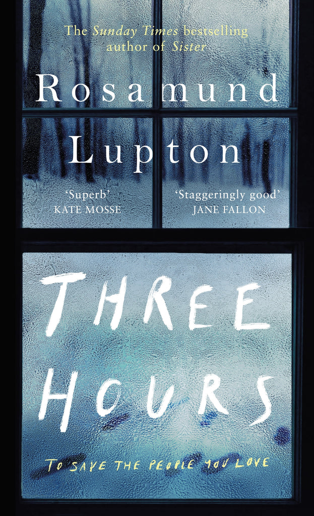 Three Hours by Rosamund Lupton