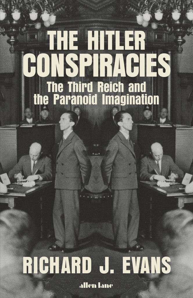 The Hitler Conspiracies by Richard J. Evans