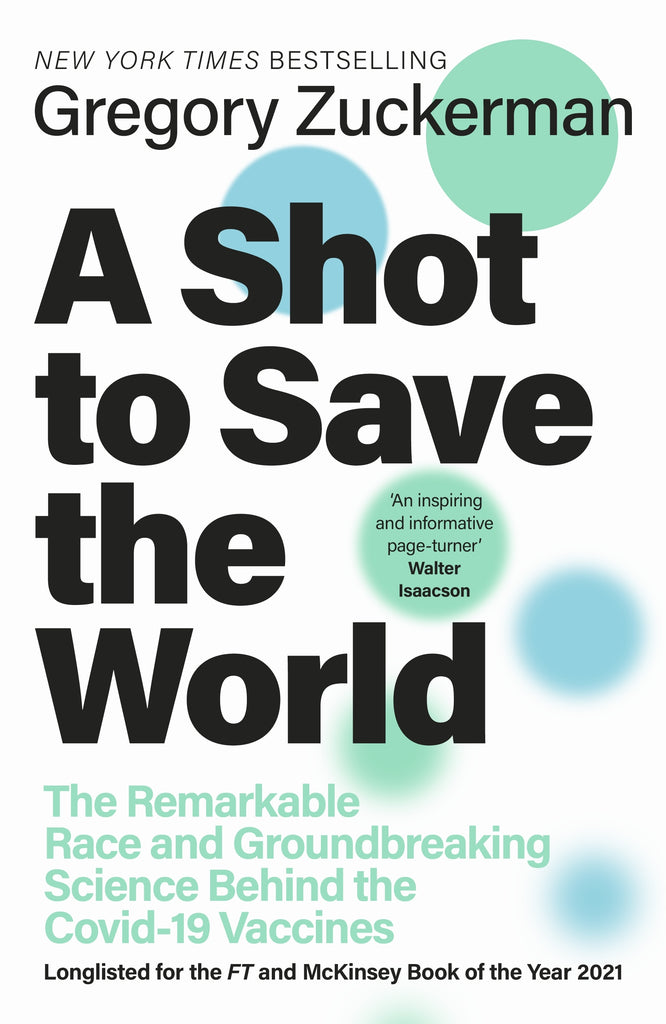 A Shot to Save the World by Gregory Zuckerman