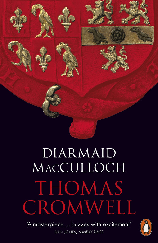 Thomas Cromwell: A Life by Diarmaid MacCulloch