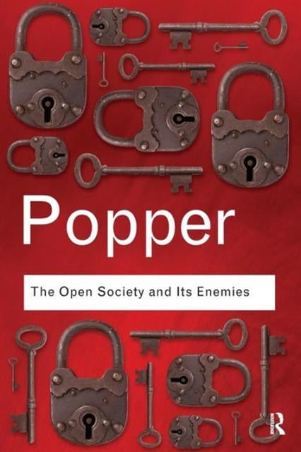 The Open Society and Its Enemies by Karl Popper