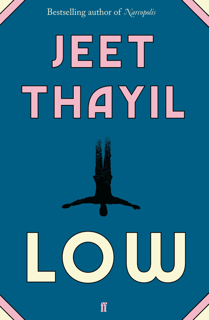 Low by Jeet Thayil