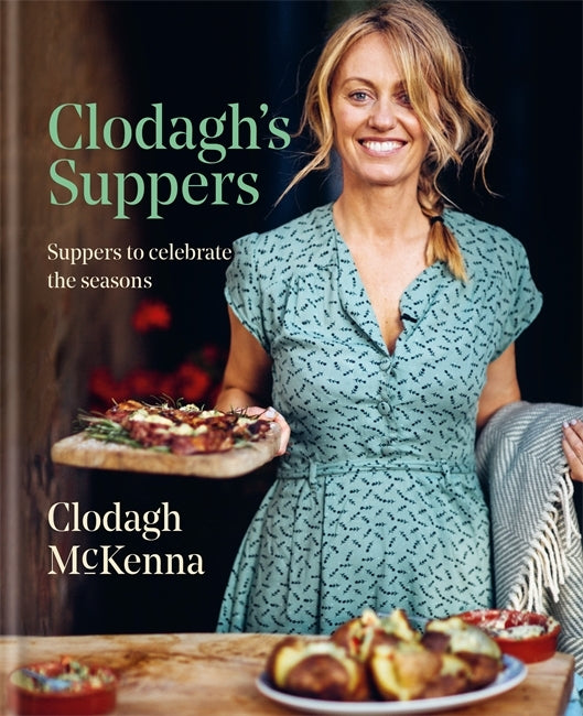 Clodagh’s Suppers by Clodagh McKenna