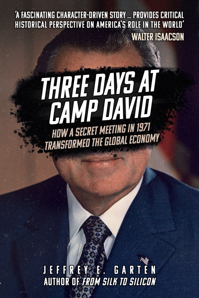 Three Days at Camp David by Jeffrey E. Garten