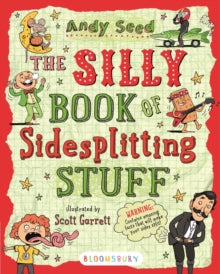 The Silly Book of Side-Splitting Stuff by Andy Seed