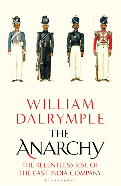 The Anarchy by William Dalrymple