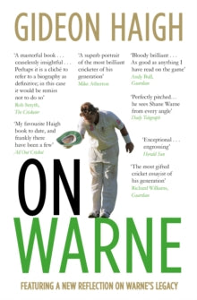 On Warne by Gideon Haigh