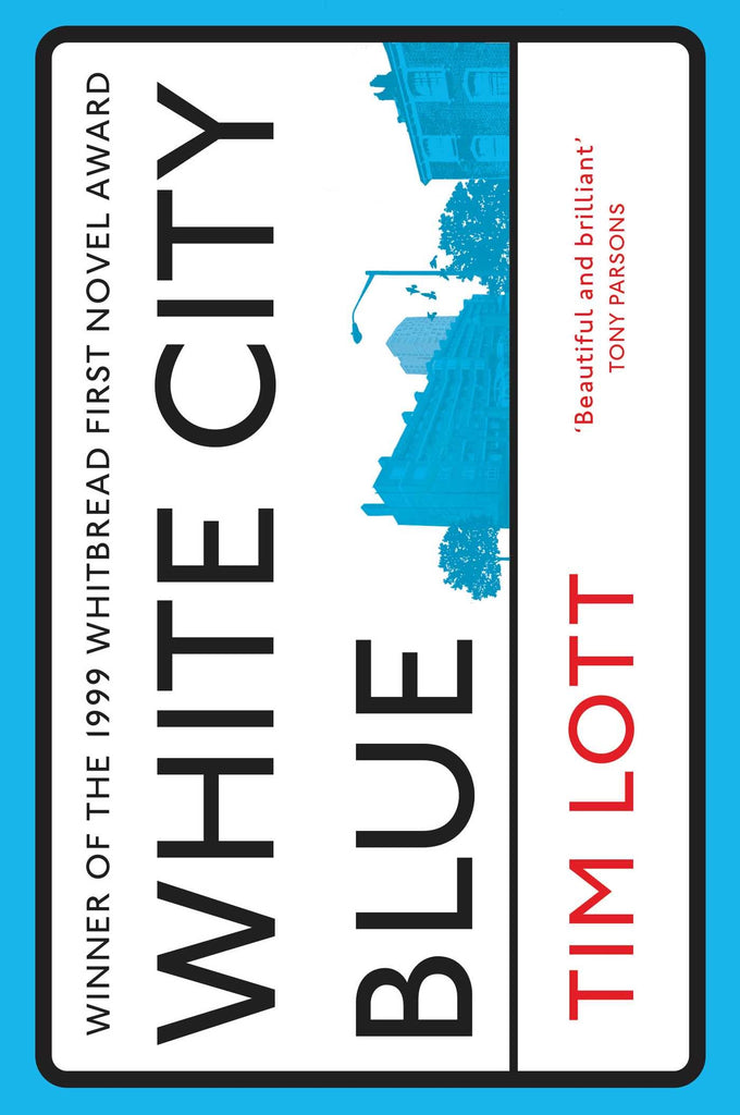 White City Blue by Tim Lott