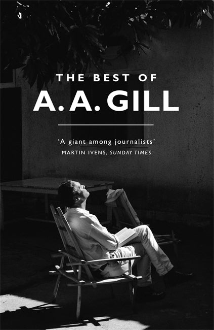 The Best of A. A. Gill by Adrian Gill