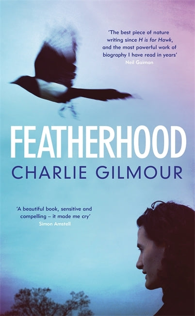 Featherhood by Charlie Gilmour