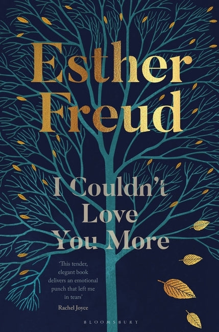 I Couldn't Love You More by Esther Freud