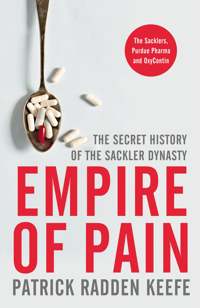 Empire of Pain by Patrick Radden Keefe