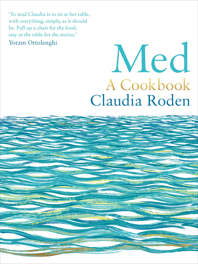 Med : A Cookbook by Claudia Roden