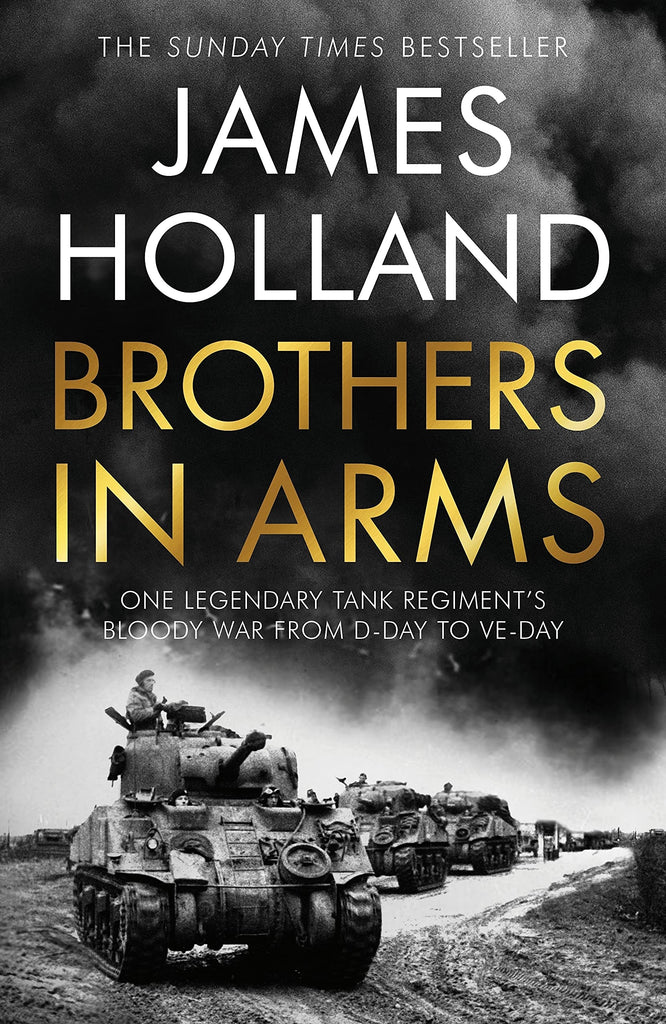 Brothers in Arms by James Holland