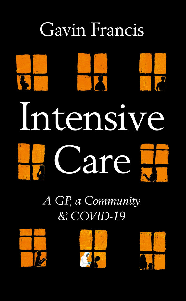 Intensive Care by Gavin Francis